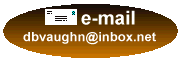 E-mail: 
dbvaughn@inbox.net